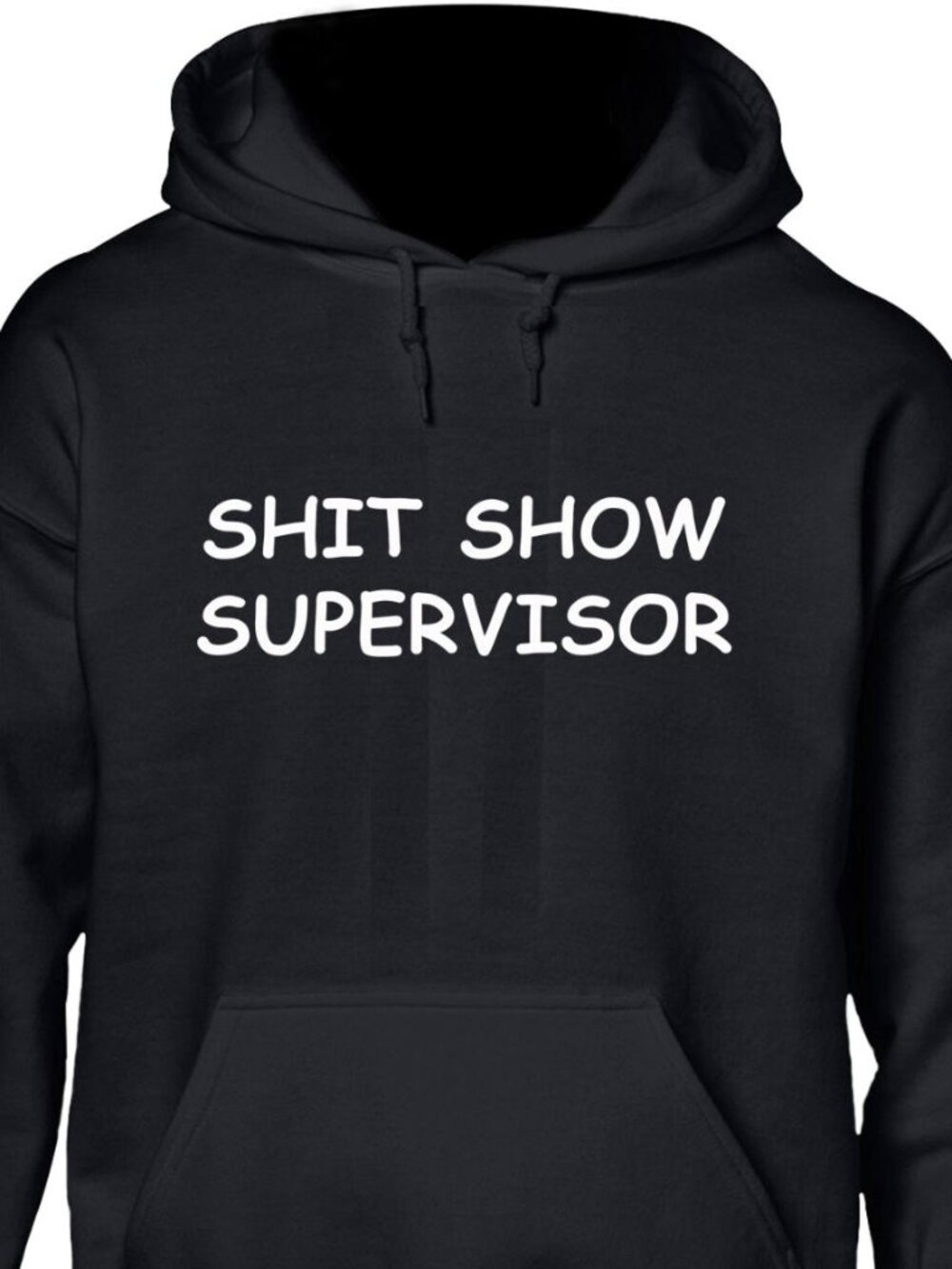 New Sh*t Show Supervisor Black Hoodie Fleece Sweatshirt